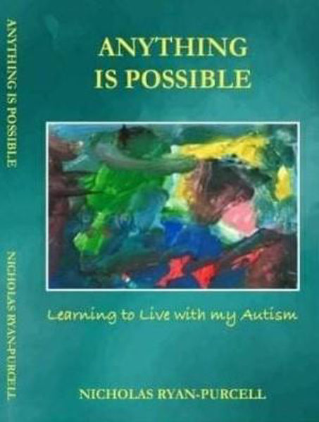 Picture of Anything Is Possible: Learning To Live With My Autism
