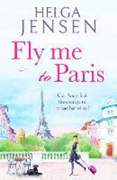 Picture of Fly Me to Paris: A romantic, hilarious a