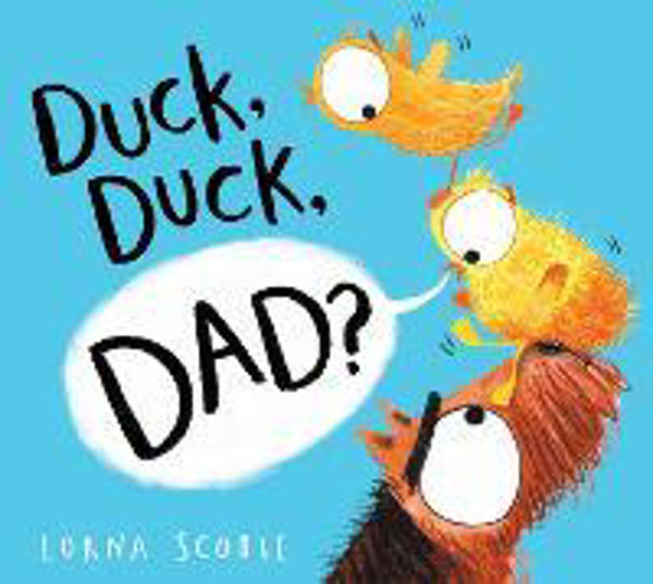 Picture of Duck, Duck, Dad?