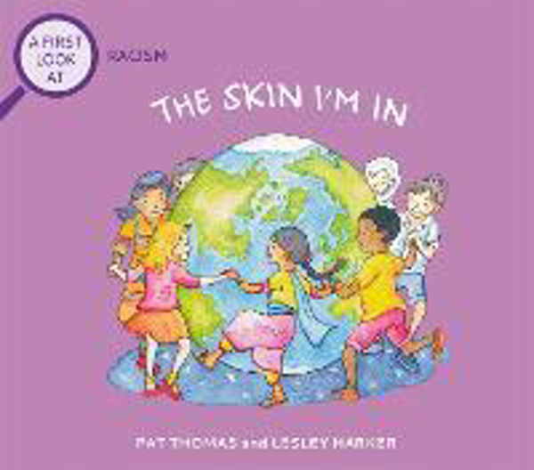 Picture of A First Look At: Racism: The Skin I'm In