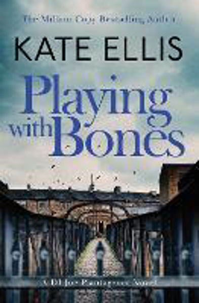 Picture of Playing With Bones (DI Joe Plantagenet 2)